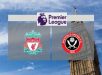 Nhận định Liverpool vs Sheffield United 02h00, 25/10 - Ngoại hạng Anh