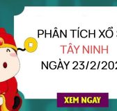 Phân tích xổ số Tây Ninh ngày 23/2/2023 thứ 5 hôm nay