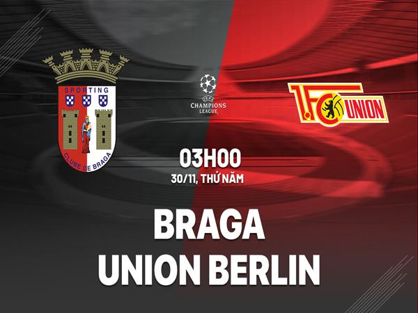 Soi kèo Braga vs Union Berlin
