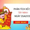 Phân tích xổ số Tây Ninh ngày 25/4/2024 thứ 5 hôm nay